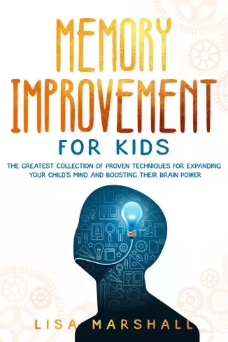Lisa Marshall - Memory Improvement For Kids (e-könyv)