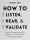 Patrick King - How to Listen, Hear, and Validate (e-könyv)
