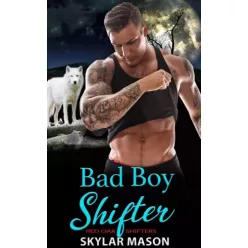 Skylar Mason - Bad Boy Shifter (e-könyv)