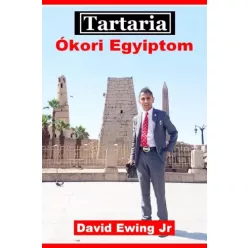David Ewing Jr. - Tartaria - Ókori Egyiptom (e-könyv)