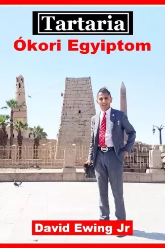 David Ewing Jr. - Tartaria - Ókori Egyiptom (e-könyv)