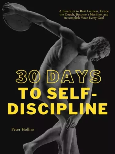 Peter Hollins - 30 Days to Self-Discipline (e-könyv)