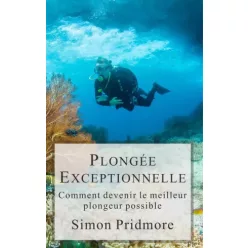 Simon Pridmore - Plongée Exceptionelle (e-könyv)