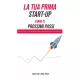 Wayne Walker - La Tua Prima Start-Up (Libro 2) Prossimi Passi (e-könyv)