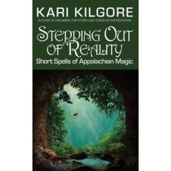 Kari Kilgore - Stepping Out of Reality (e-könyv)