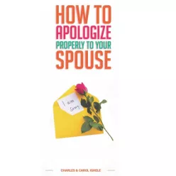   Charles Ighele - How To Apologize Properly To Your Spouse (e-könyv)