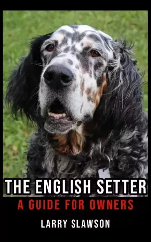 Larry Slawson - The English Setter (e-könyv)