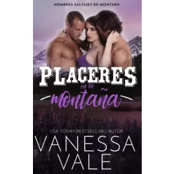 Vanessa Vale - Placeres en la montaña (e-könyv)