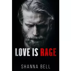 Shanna Bell - Love is Rage (e-könyv)