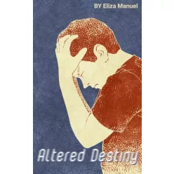 Eliza Manuel - Altered Destiny (e-könyv)