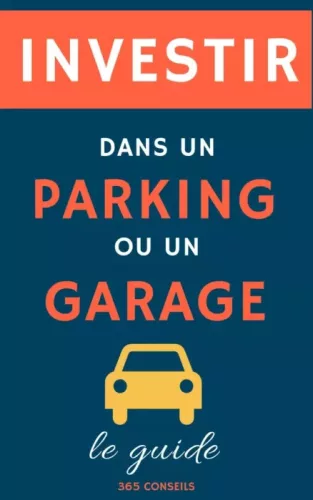 Investir dans un Parking ou un Garage (e-könyv)