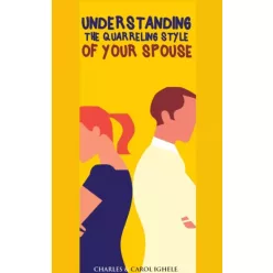   Charles Ighele - Understanding The Quarrelling Style Of Your Spouse (e-könyv)