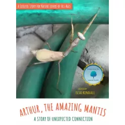 Elsa Kendall - Arthur, The Amazing Mantis (e-könyv)