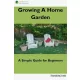 Harshita Joshi - Growing a Home Gardens (e-könyv)