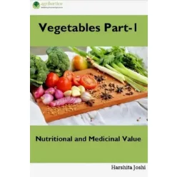   Harshita Joshi - Vegetable Part-1: Nutritional and Medicinal Value (e-könyv)