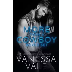 Vanessa Vale - More Than A Cowboy Boxed Set (e-könyv)