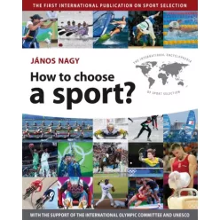 Nagy János - How to Choose a Sport? (e-könyv)