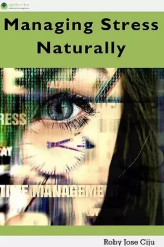 Roby Jose Ciiju - Managing Stress Naturally (e-könyv)