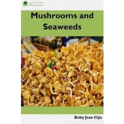 Roby Jose Ciiju - Mushrooms and Seaweeds (e-könyv)