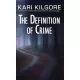 Kari Kilgore - The Definition of Crime (e-könyv)