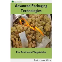   Roby Jose Ciiju - Advanced Packaging Technologies For Fruits and Vegetables (e-könyv)