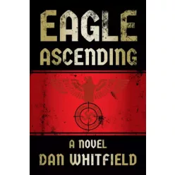 Dan Whitfield - Eagle Ascending (e-könyv)