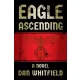 Dan Whitfield - Eagle Ascending (e-könyv)