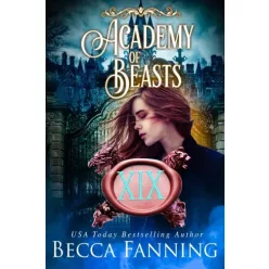 Becca Fanning - Academy Of Beasts XIX (e-könyv)