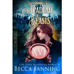 Becca Fanning - Academy Of Beasts XVI (e-könyv)