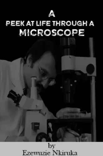 Ezewuzie Nkiruka - A Peek at Life through a Microscope (e-könyv)