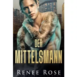 Renee Rose - Der Mittelsmann (e-könyv)