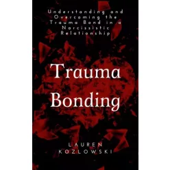 Lauren Kozlowski - Trauma Bonding (e-könyv)