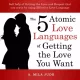 A. Mila Jude - The Five Atomic Love Languages of Getting The Love You Want (e-könyv)