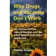 Fletcher Kovich - Why Drugs and Vaccines Don't Work (e-könyv)