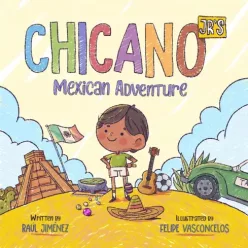   Raúl Jiménez - Chicano Jr's Mexican Adventure (e-könyv)