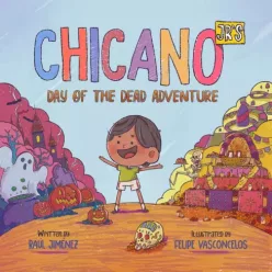   Raúl Jiménez - Chicano Jr's Day of the Dead Adventure (e-könyv)