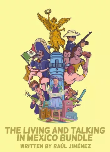 Raúl Jiménez - The Living And Talking In Mexico Bundle (e-könyv)
