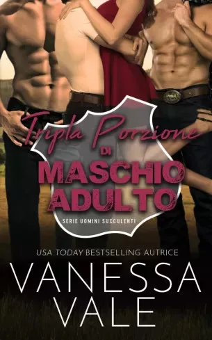 Vale Vanessa - Tripla Porzione di Maschio Adulto (e-könyv)