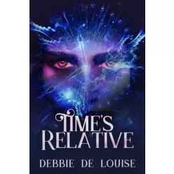 Debbie De Louise - Time's Relative (e-könyv)