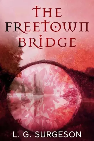 L. G. Surgeson - The Freetown Bridge (e-könyv)