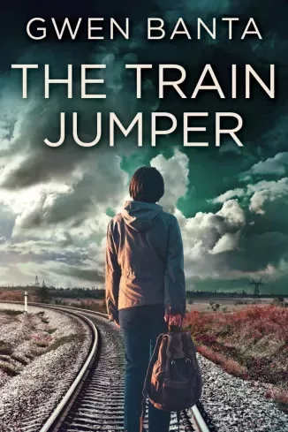 Gwen  Banta - The Train Jumper (e-könyv)