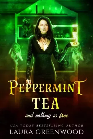 Laura Greenwood - Peppermint Tea And Nothing Is Free (e-könyv)