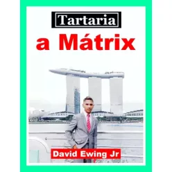 David Ewing Jr. - Tartaria - a Mátrix (e-könyv)