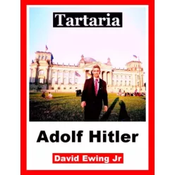 David Ewing Jr. - Tartaria - Adolf Hitler (e-könyv)