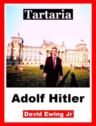 David Ewing Jr. - Tartaria - Adolf Hitler (e-könyv)