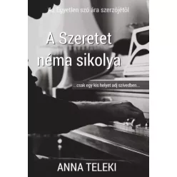 Teleki Anna - A szeretet néma sikolya (e-könyv)