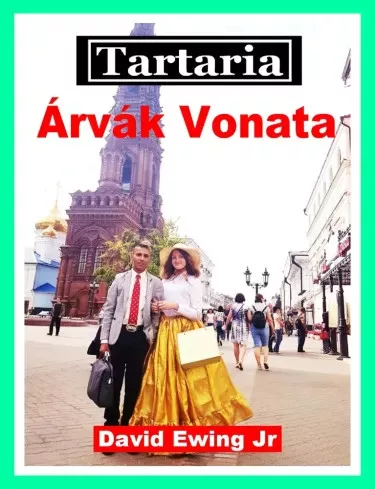 David Ewing Jr. - Tartaria - Árvák Vonata (e-könyv)