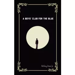   Anthony Green Jr. - A Boys' Club for the Blue (e-könyv)