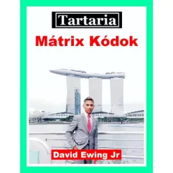 David Ewing Jr. - Tartaria - Mátrix Kódok (e-könyv)