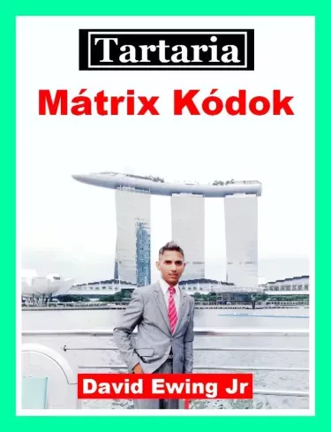 David Ewing Jr. - Tartaria - Mátrix Kódok (e-könyv)